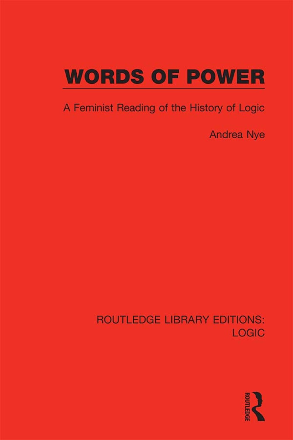 Words of Power A Feminist Reading of the History of Logic 1st Edition â€“ PDF/EPUB Version Downloadable