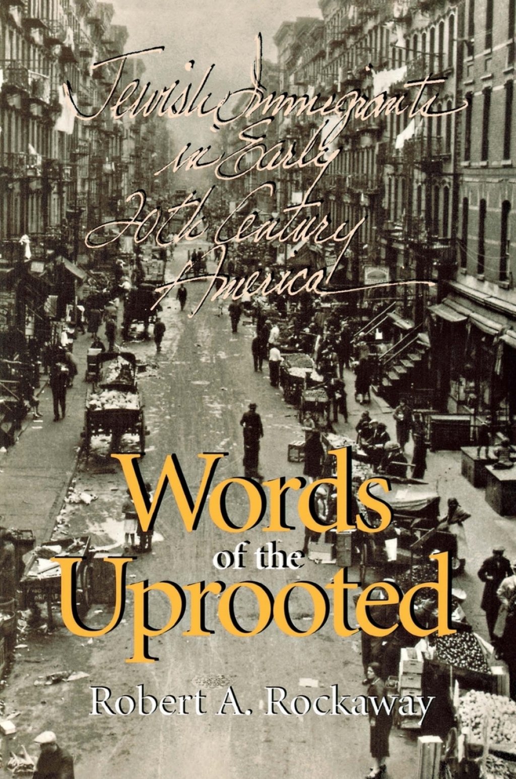 Words of the Uprooted Jewish Immigrants in Early Twentieth-Century America  â€“ PDF/EPUB Version Downloadable