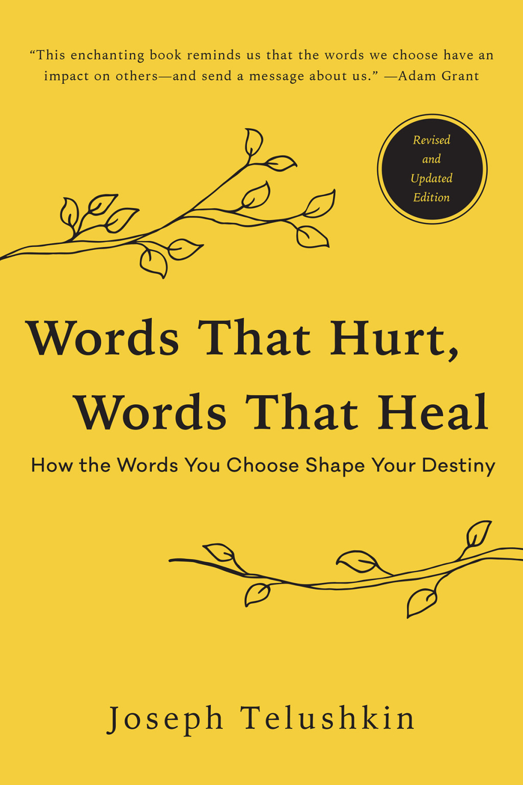 Words That Hurt, Words That Heal, Revised Edition How the Words You Choose Shape Your Destiny - (PDF/EPUB Version)