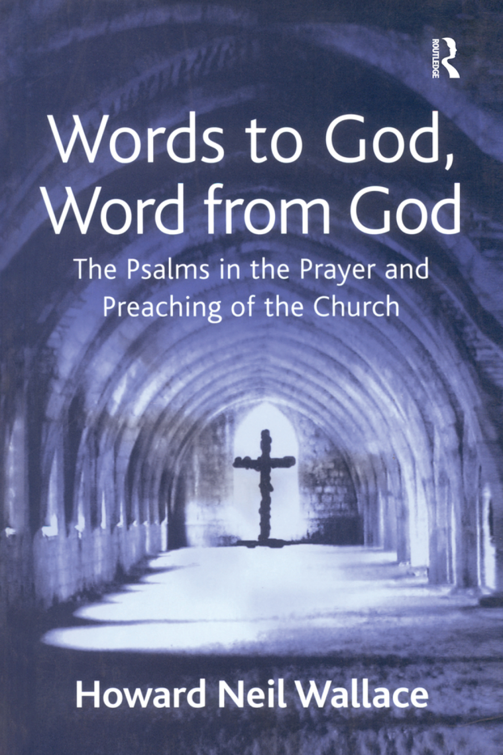 Words to God, Word from God The Psalms in the Prayer and Preaching of the Church 1st Edition â€“ PDF/EPUB Version Downloadable
