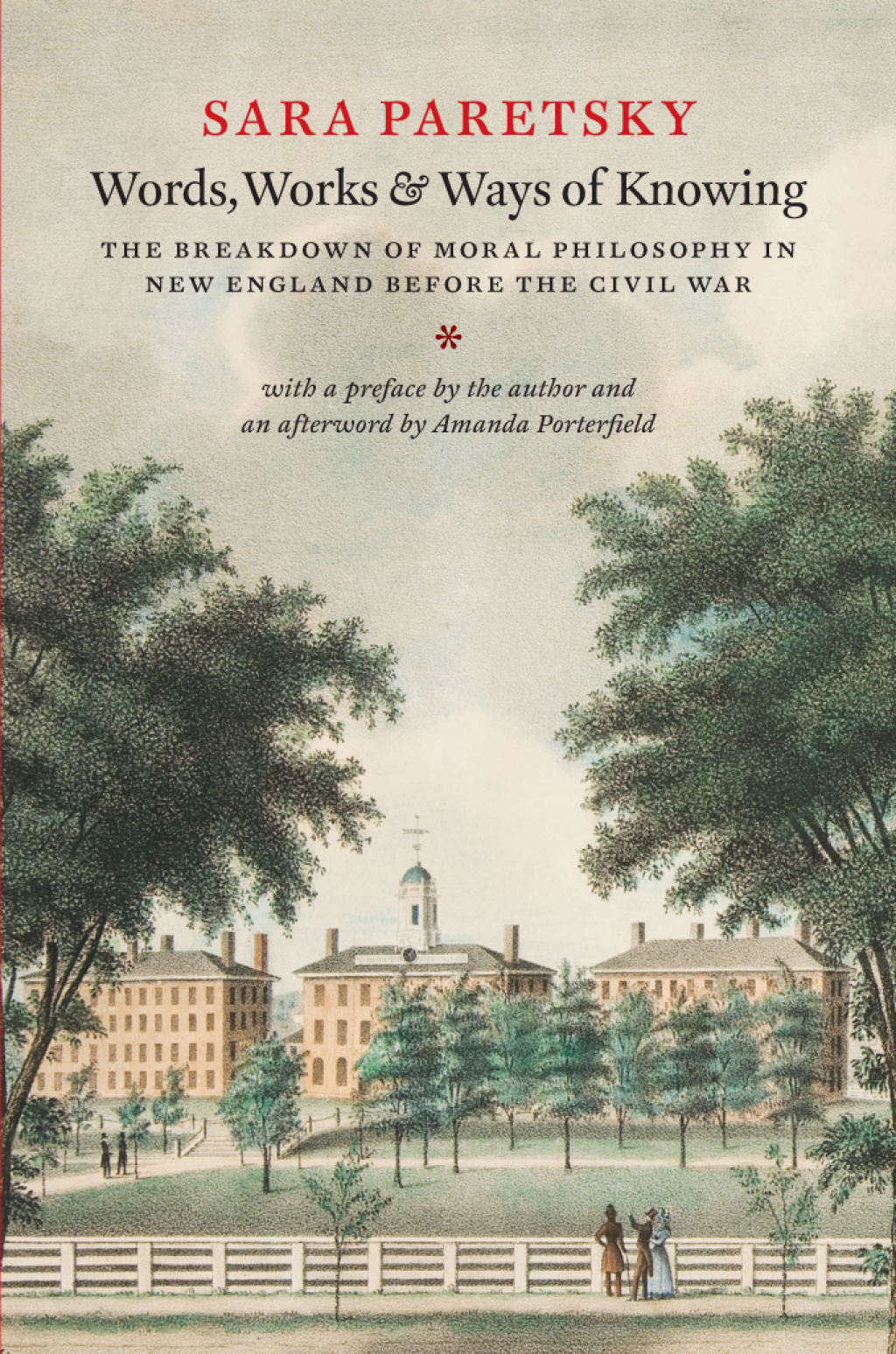 Words, Works, and Ways of Knowing The Breakdown of Moral Philosophy in New England before the Civil War 1st Edition â€“ PDF/EPUB Version Downloadable