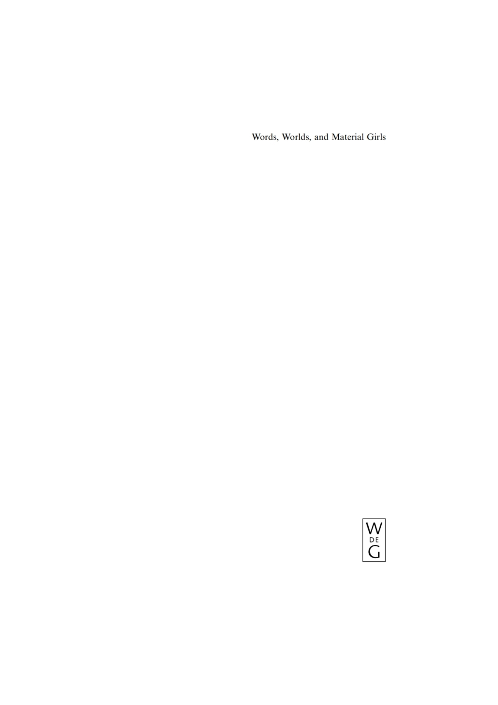 Words, Worlds, and Material Girls Language, Gender, Globalization 1st Edition â€“ PDF/EPUB Version Downloadable