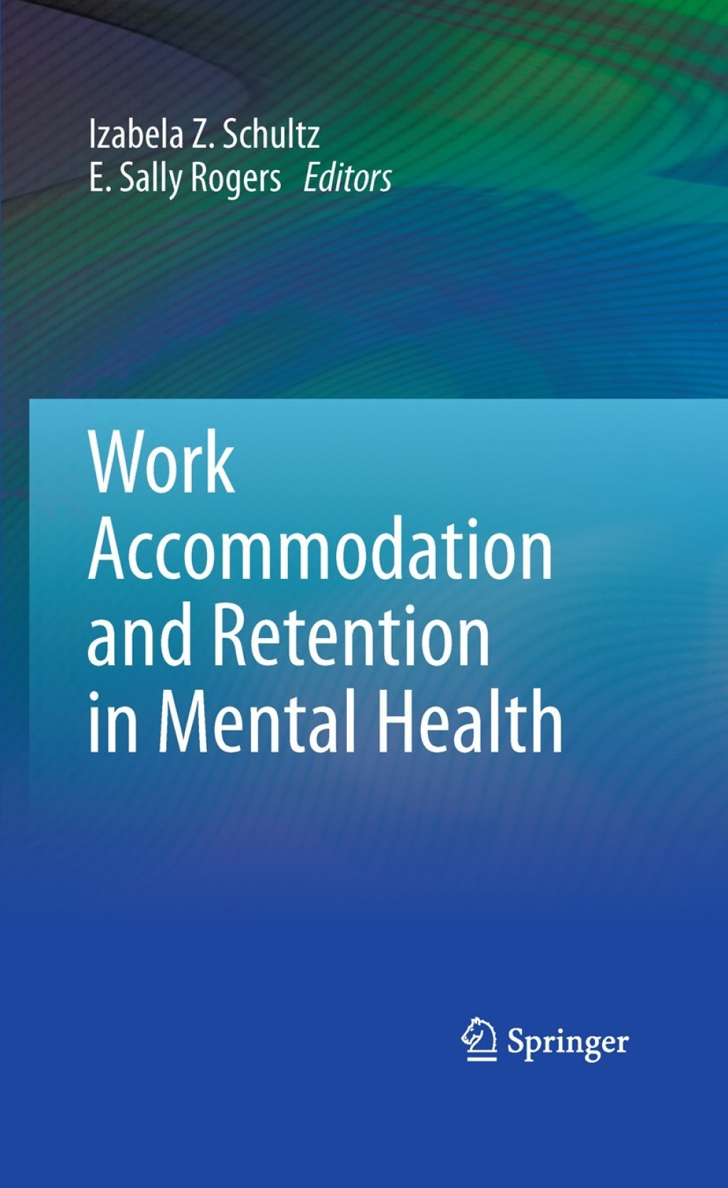Work Accommodation and Retention in Mental Health 1st Edition â€“ PDF/EPUB Version Downloadable