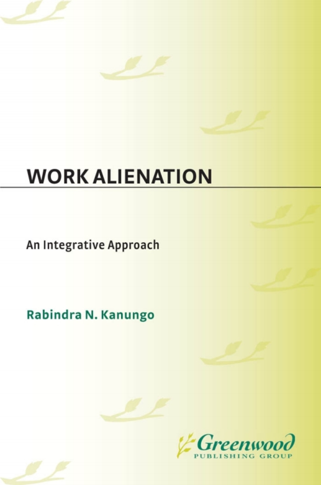 Work Alienation An Integrative Approach 1st Edition â€“ PDF/EPUB Version Downloadable