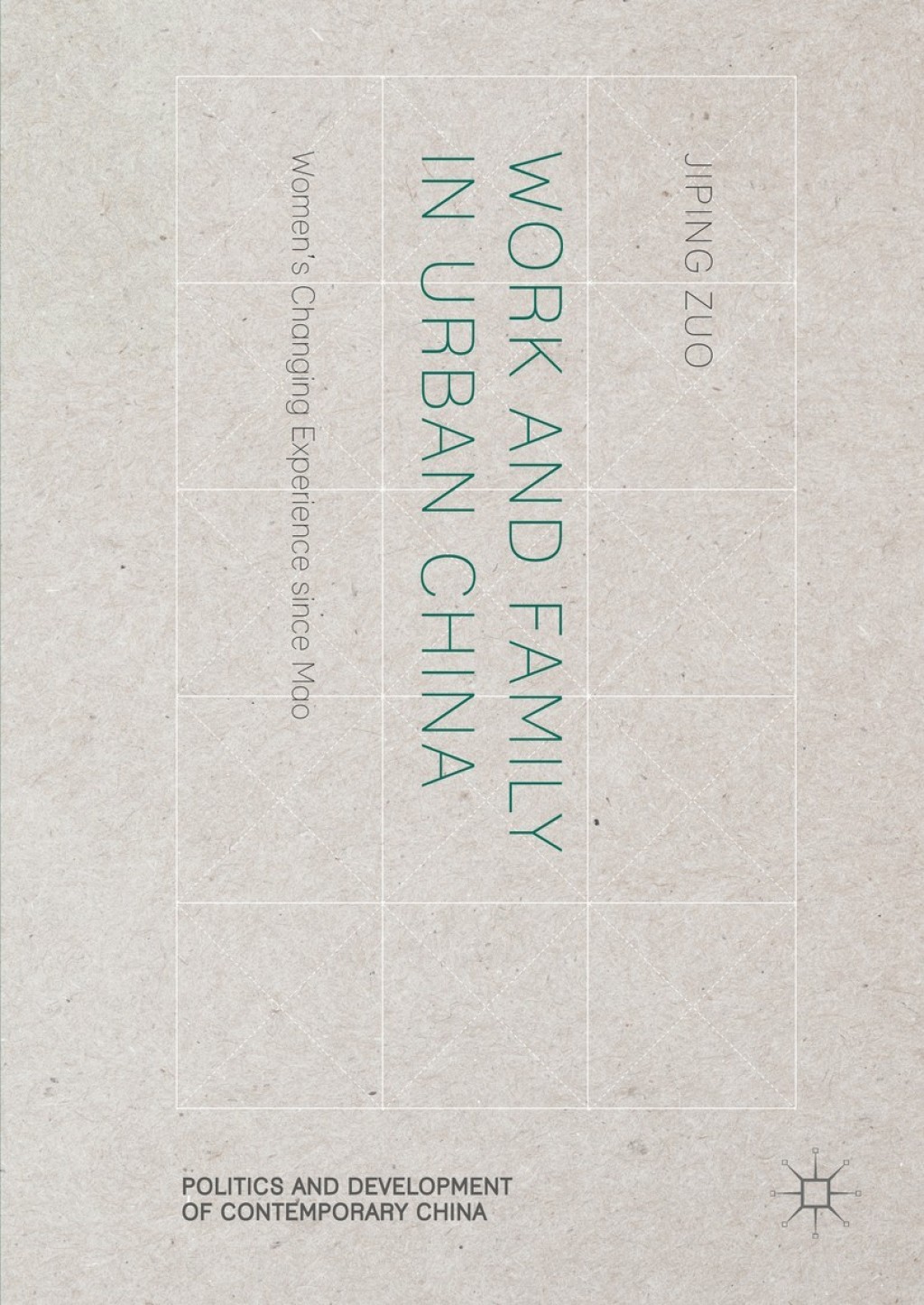 Work and Family in Urban China Womenâ€™s Changing Experience since Mao  â€“ PDF/EPUB Version Downloadable