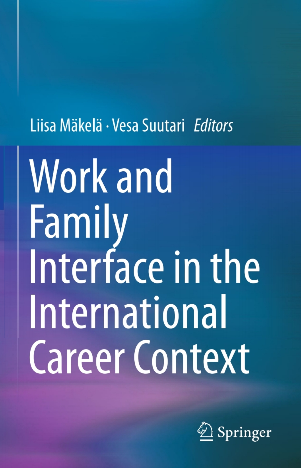 Work and Family Interface in the International Career Context  â€“ PDF/EPUB Version Downloadable