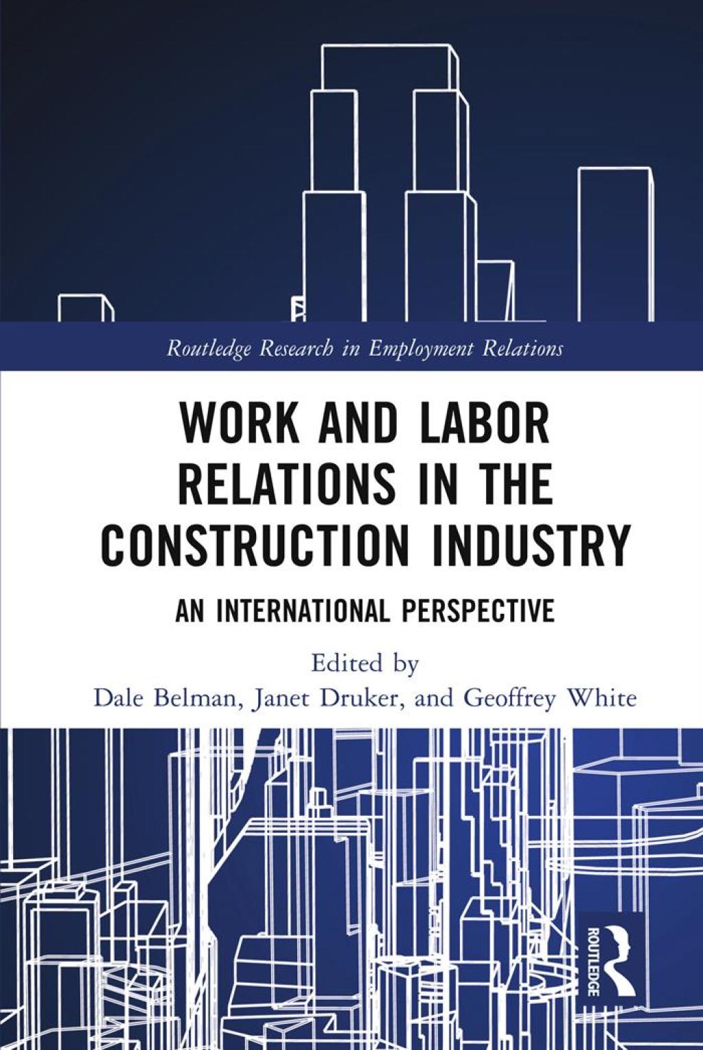 Work and Labor Relations in the Construction Industry An International Perspective 1st Edition â€“ PDF/EPUB Version Downloadable