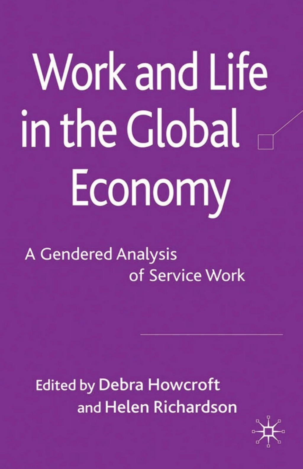 Work and Life in the Global Economy A Gendered Analysis of Service Work  â€“ PDF/EPUB Version Downloadable