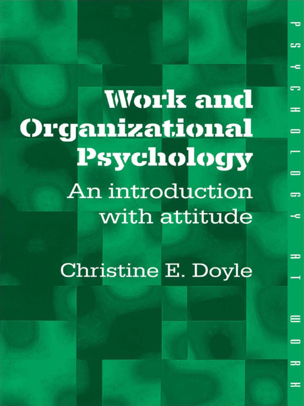 Work and Organizational Psychology An Introduction with Attitude 1st Edition â€“ PDF/EPUB Version Downloadable