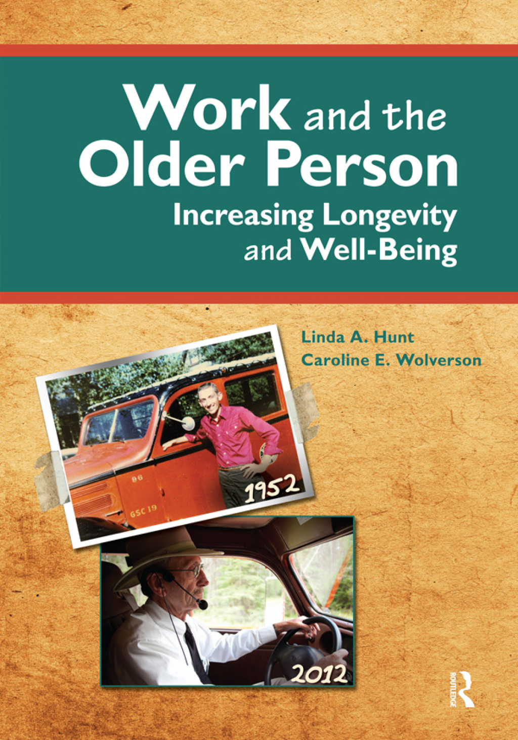 Work and the Older Person Increasing Longevity and Wellbeing 1st Edition â€“ PDF/EPUB Version Downloadable