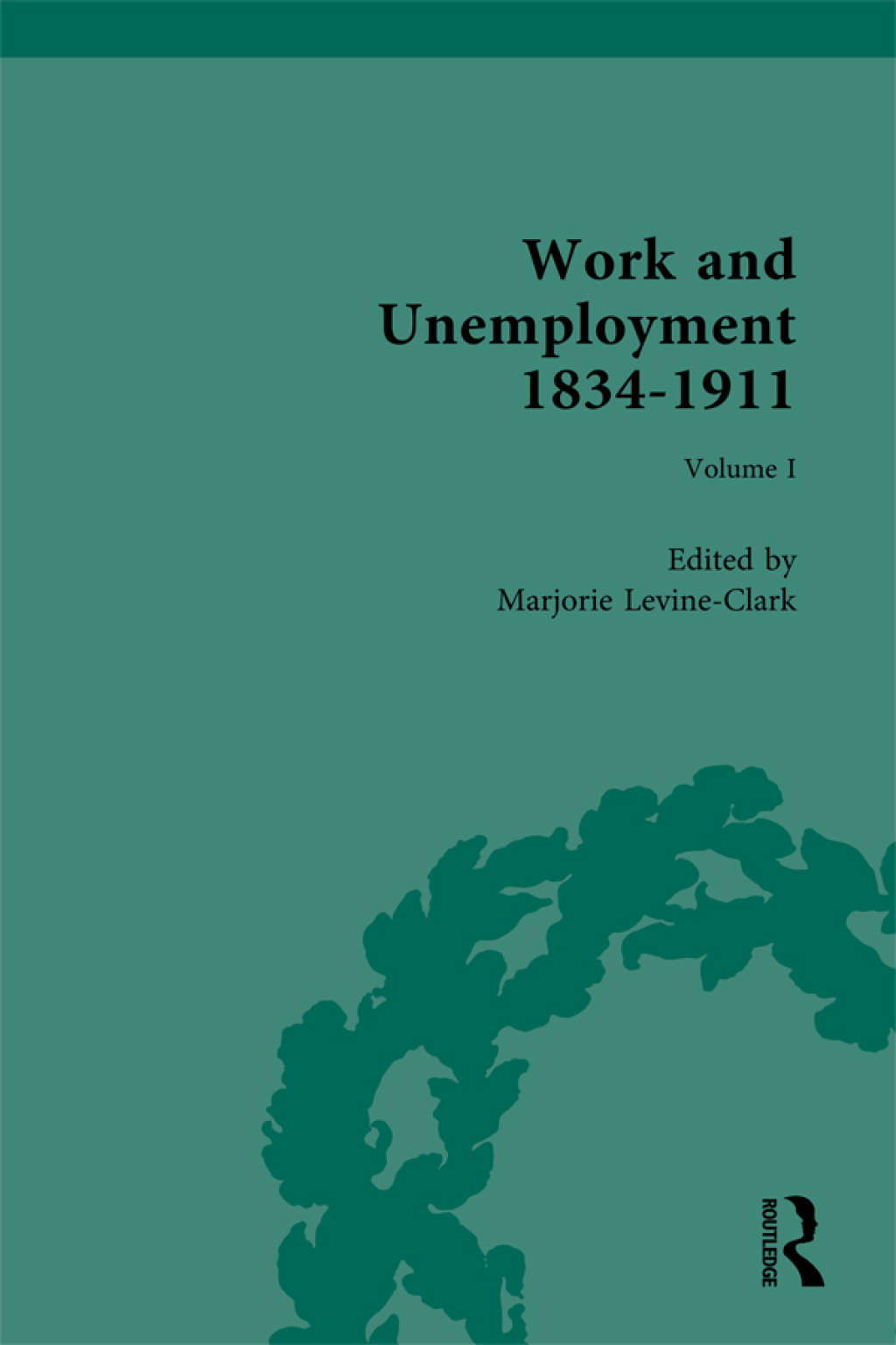 Work and Unemployment 1834-1911 1st Edition â€“ PDF/EPUB Version Downloadable