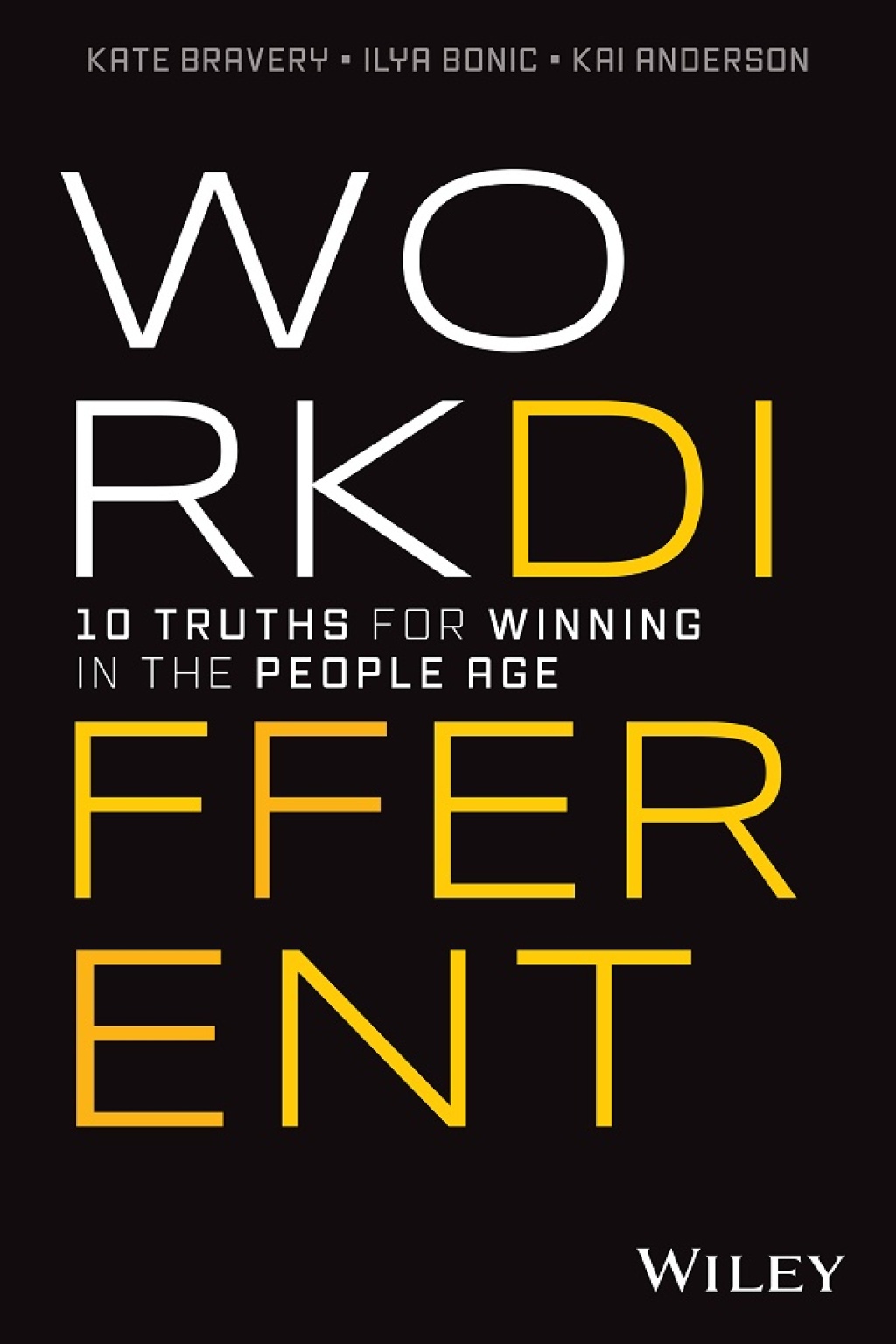 Work Different 10 Truths for Winning in the People Age 1st Edition - (PDF/EPUB Version)