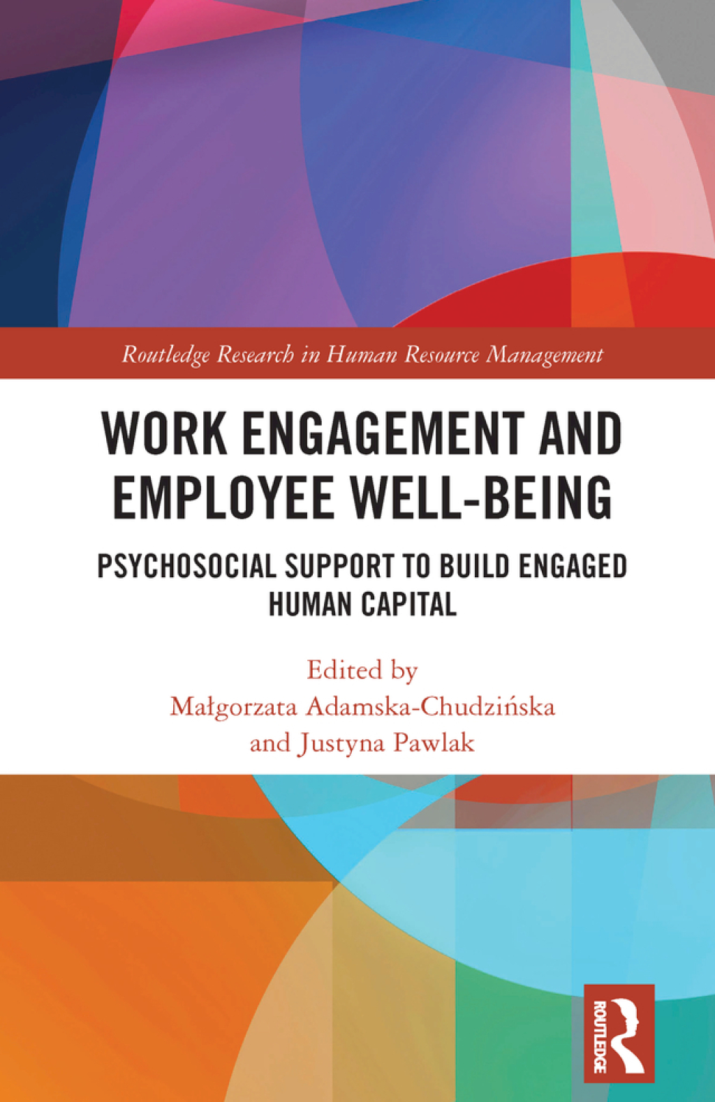 Work Engagement and Employee Well-being Psychosocial Support to Build Engaged Human Capital 1st Edition â€“ PDF/EPUB Version Downloadable