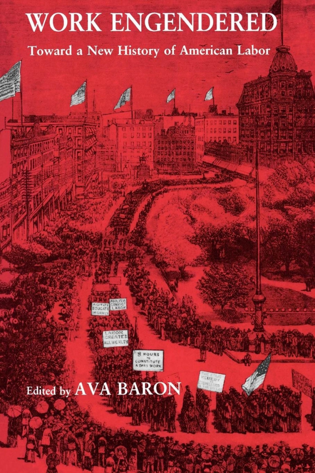 Work Engendered Toward a New History of American Labor  â€“ PDF/EPUB Version Downloadable