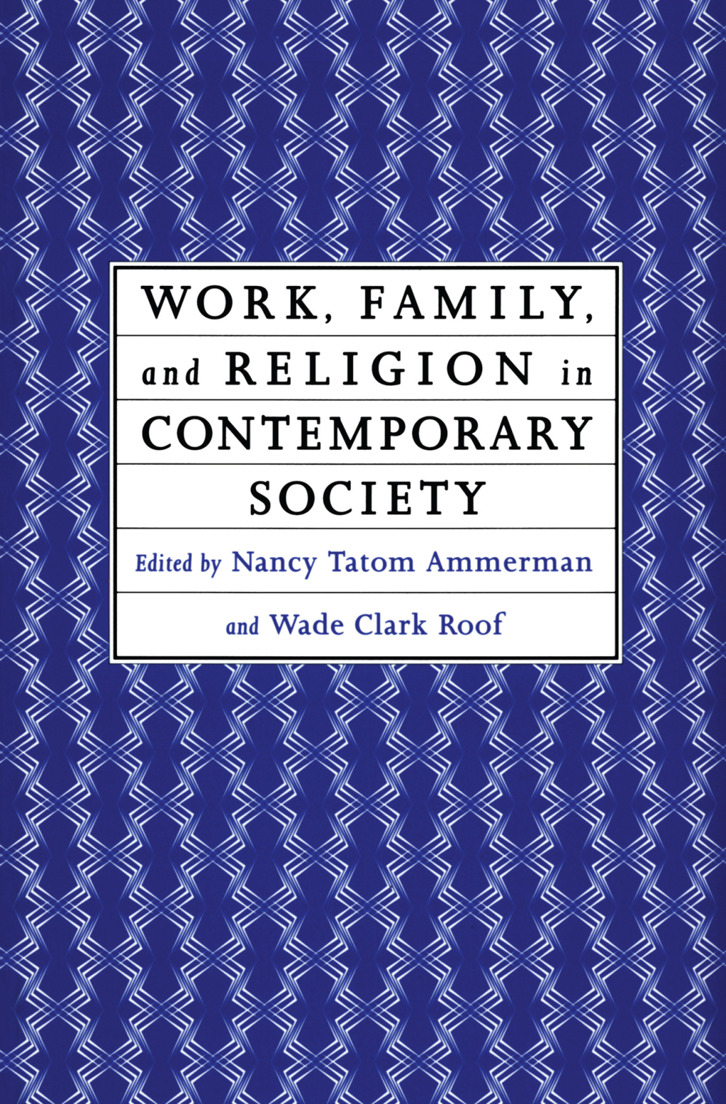 Work, Family and Religion in Contemporary Society Remaking Our Lives 1st Edition â€“ PDF/EPUB Version Downloadable