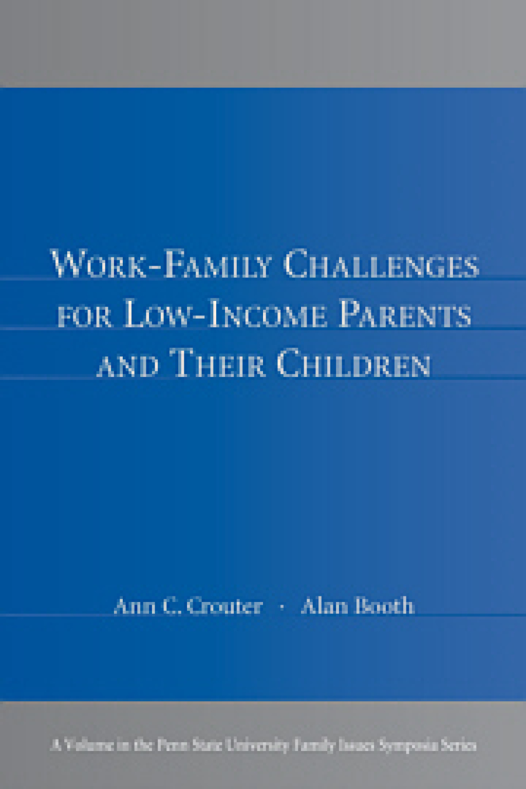 Work-Family Challenges for Low-Income Parents and Their Children 1st Edition â€“ PDF/EPUB Version Downloadable