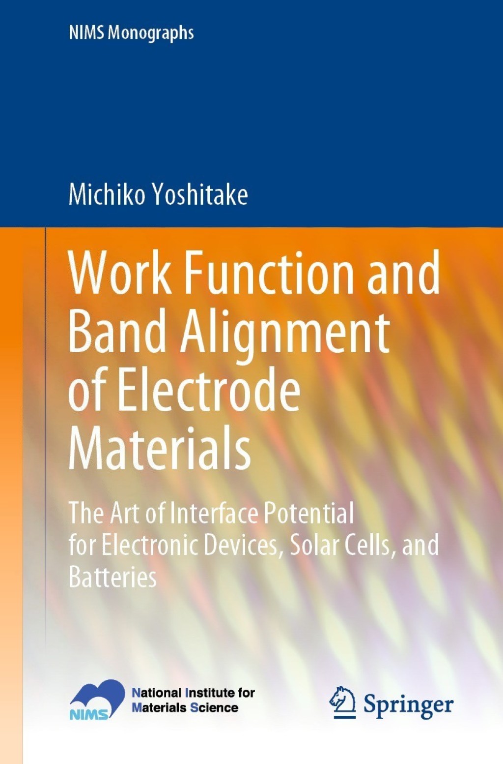 Work Function and Band Alignment of Electrode Materials The Art of Interface Potential for Electronic Devices, Solar Cells, and Batteries  â€“ PDF/EPUB Version Downloadable