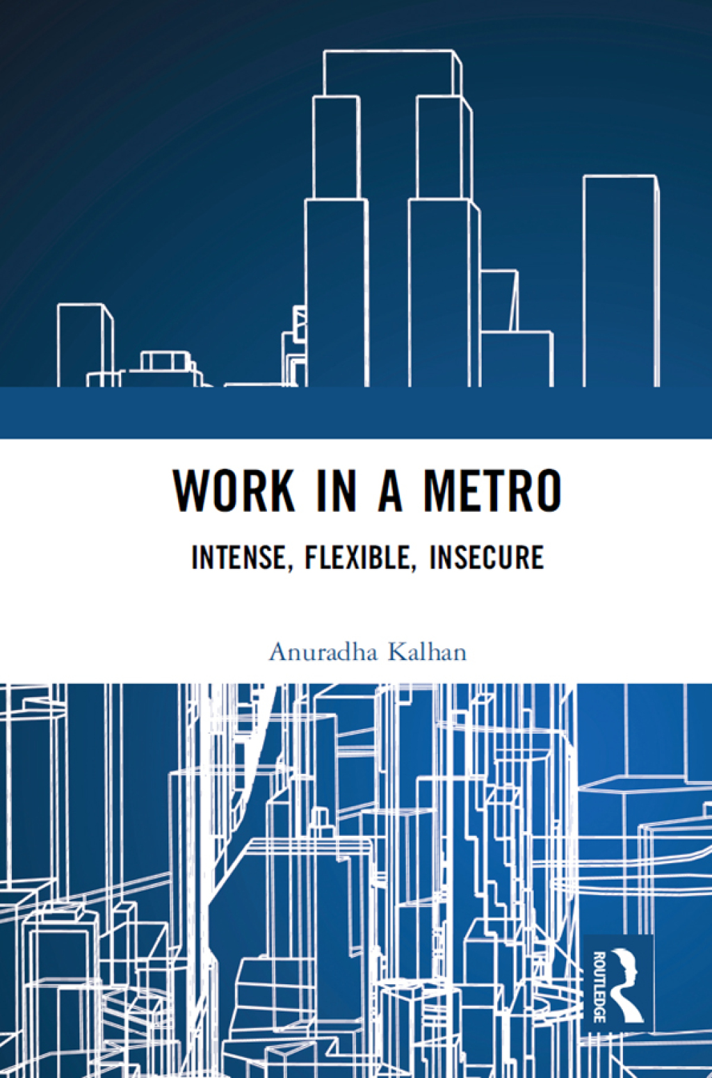 Work in a Metro Intense, Flexible, Insecure 1st Edition â€“ PDF/EPUB Version Downloadable