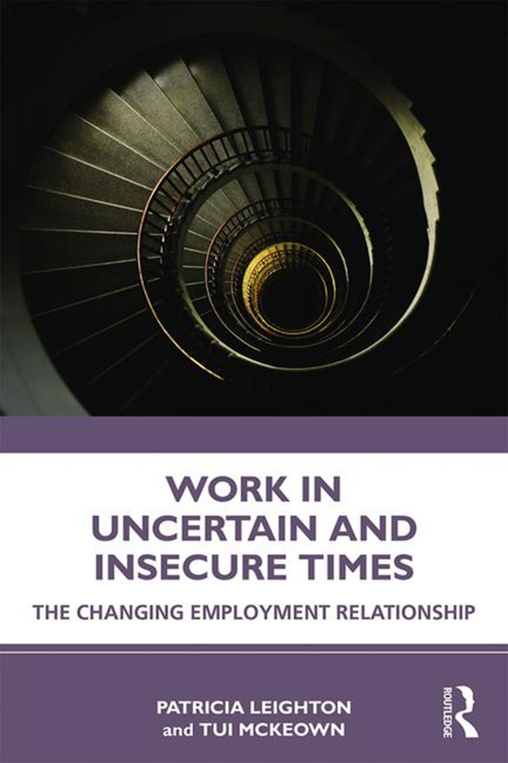 Work in Challenging and Uncertain Times The Changing Employment Relationship 1st Edition â€“ PDF/EPUB Version Downloadable