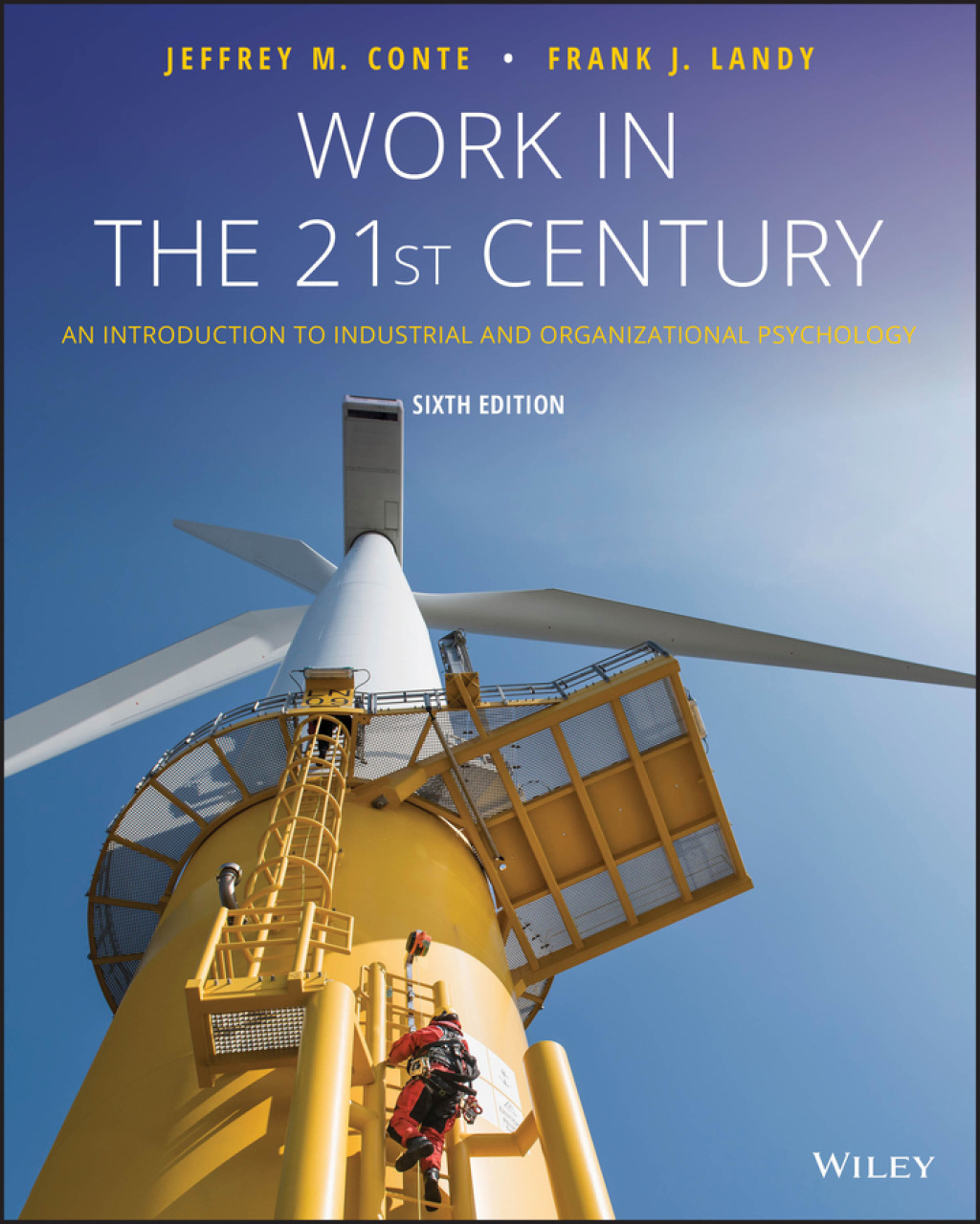 Work in the 21st Century: An Introduction to Industrial and Organizational Psychology 6th Edition â€“ PDF/EPUB Version Downloadable
