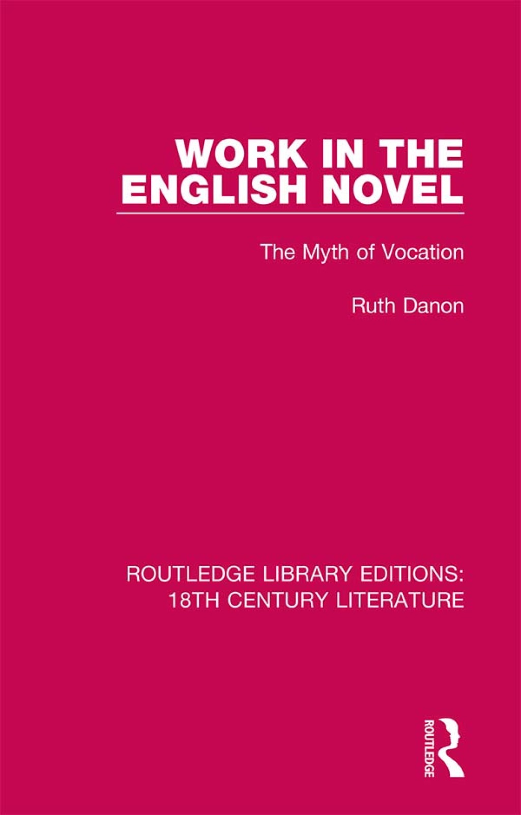 Work in the English Novel The Myth of Vocation 1st Edition â€“ PDF/EPUB Version Downloadable