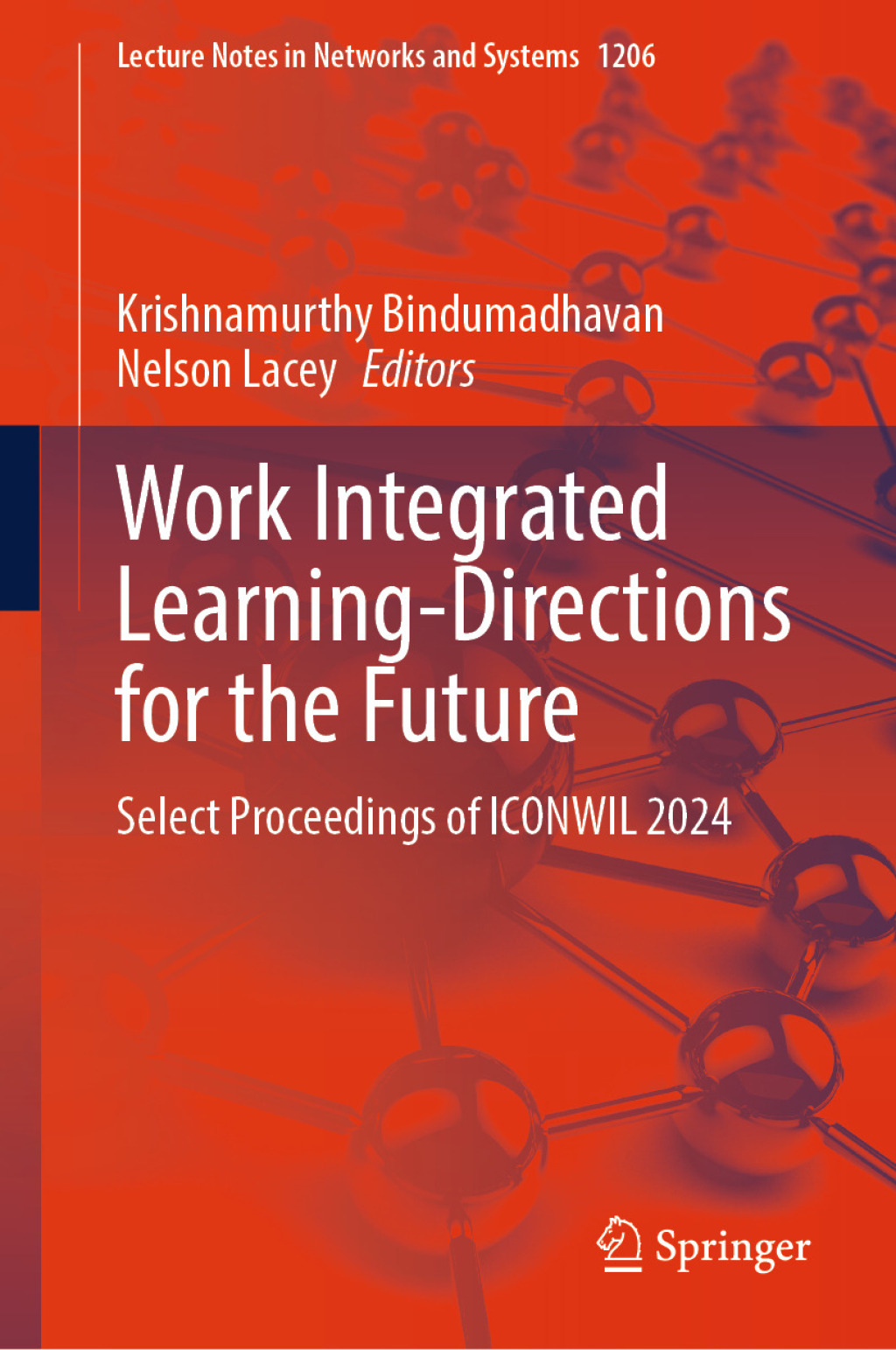 Work Integrated Learning-Directions for the Future Select Proceedings of ICONWIL 2024  â€“ PDF/EPUB Version Downloadable