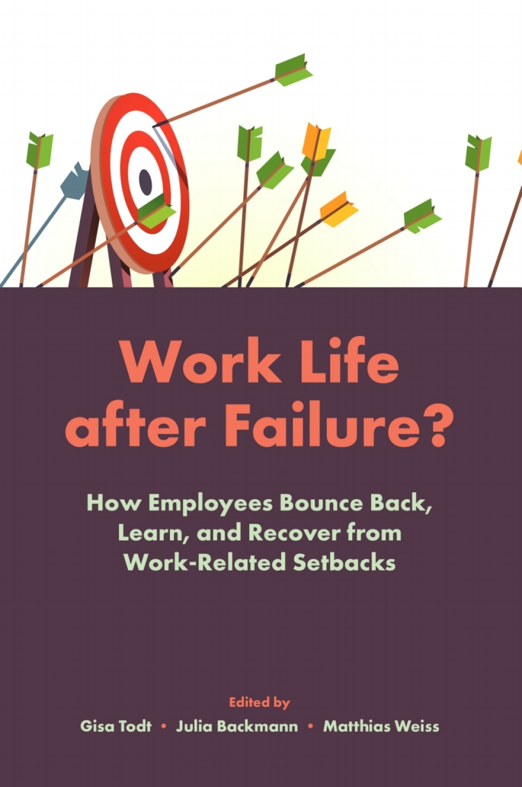 Work Life After Failure? How Employees Bounce Back, Learn, and Recover ...
