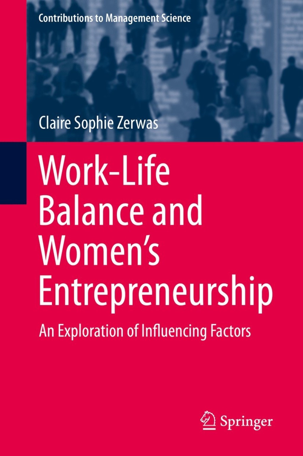 Work-Life Balance and Women's Entrepreneurship An Exploration of Influencing Factors  â€“ PDF/EPUB Version Downloadable