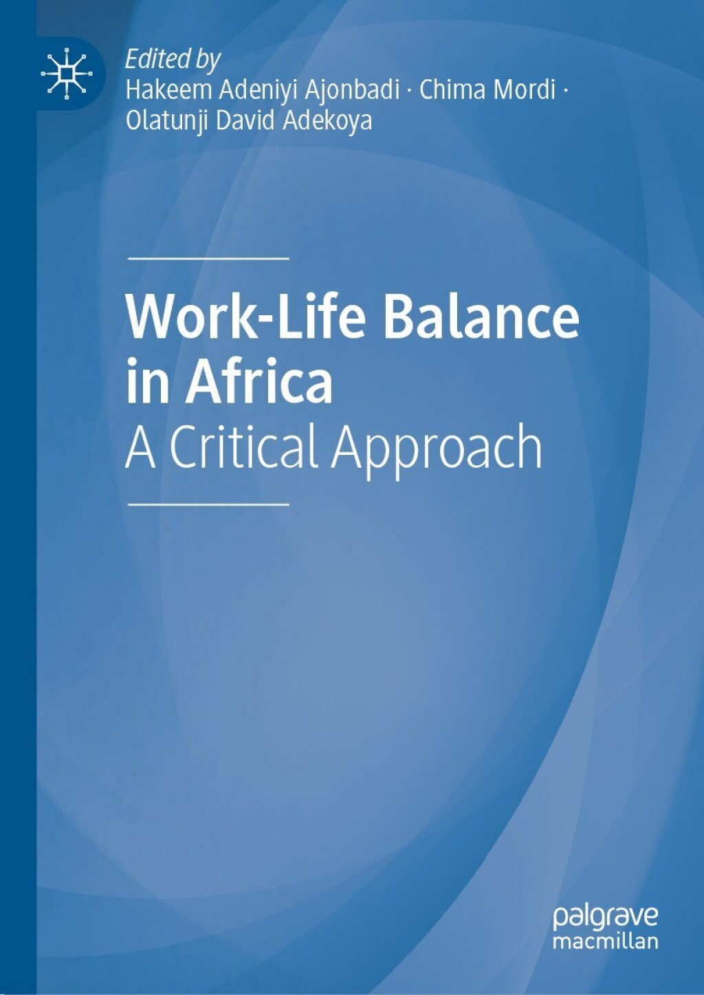 Work-Life Balance in Africa A Critical Approach  â€“ PDF/EPUB Version Downloadable