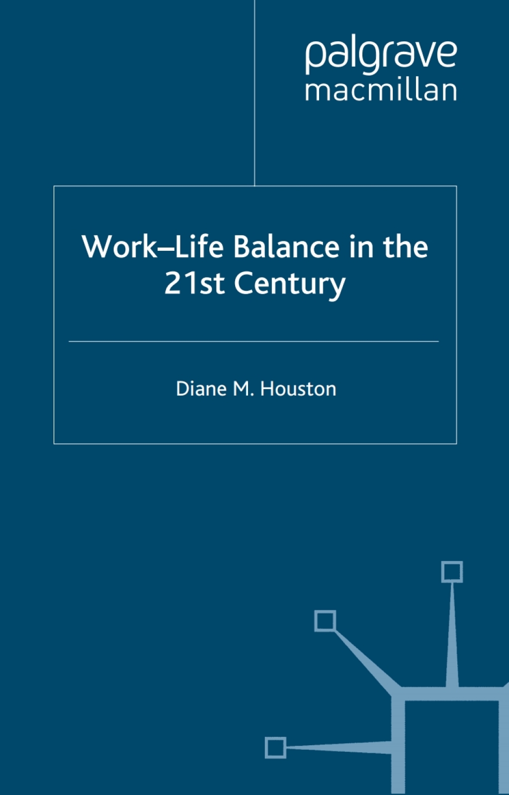 Work-Life Balance in the 21st Century 1st Edition â€“ PDF/EPUB Version Downloadable