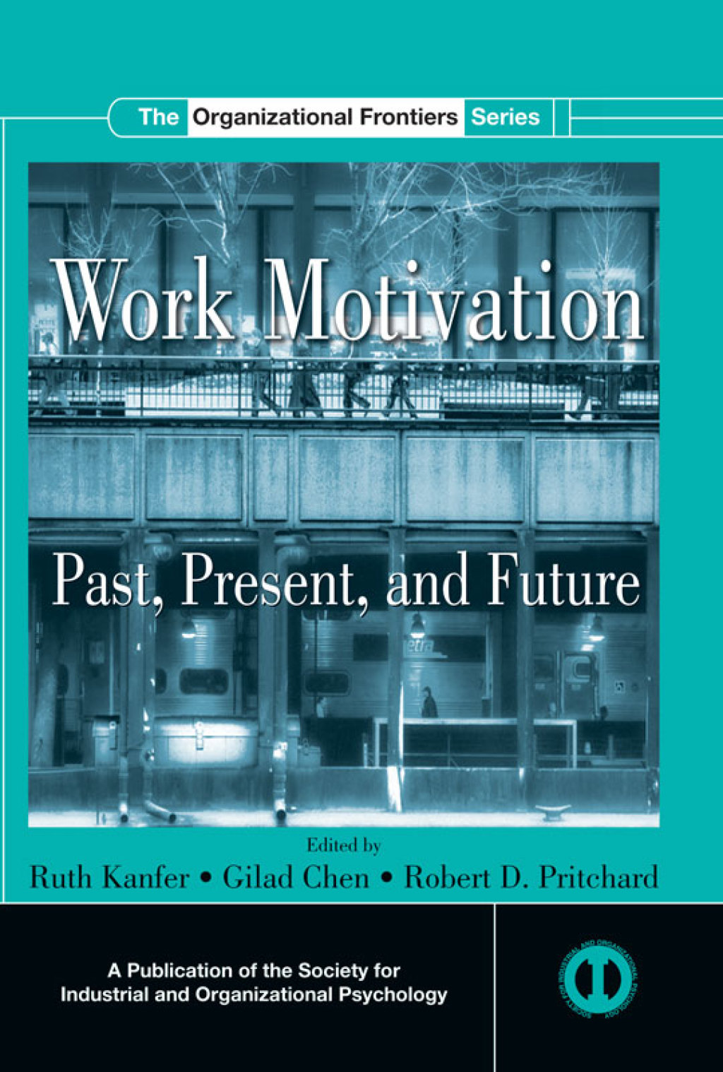 Work Motivation Past, Present and Future 1st Edition â€“ PDF/EPUB Version Downloadable