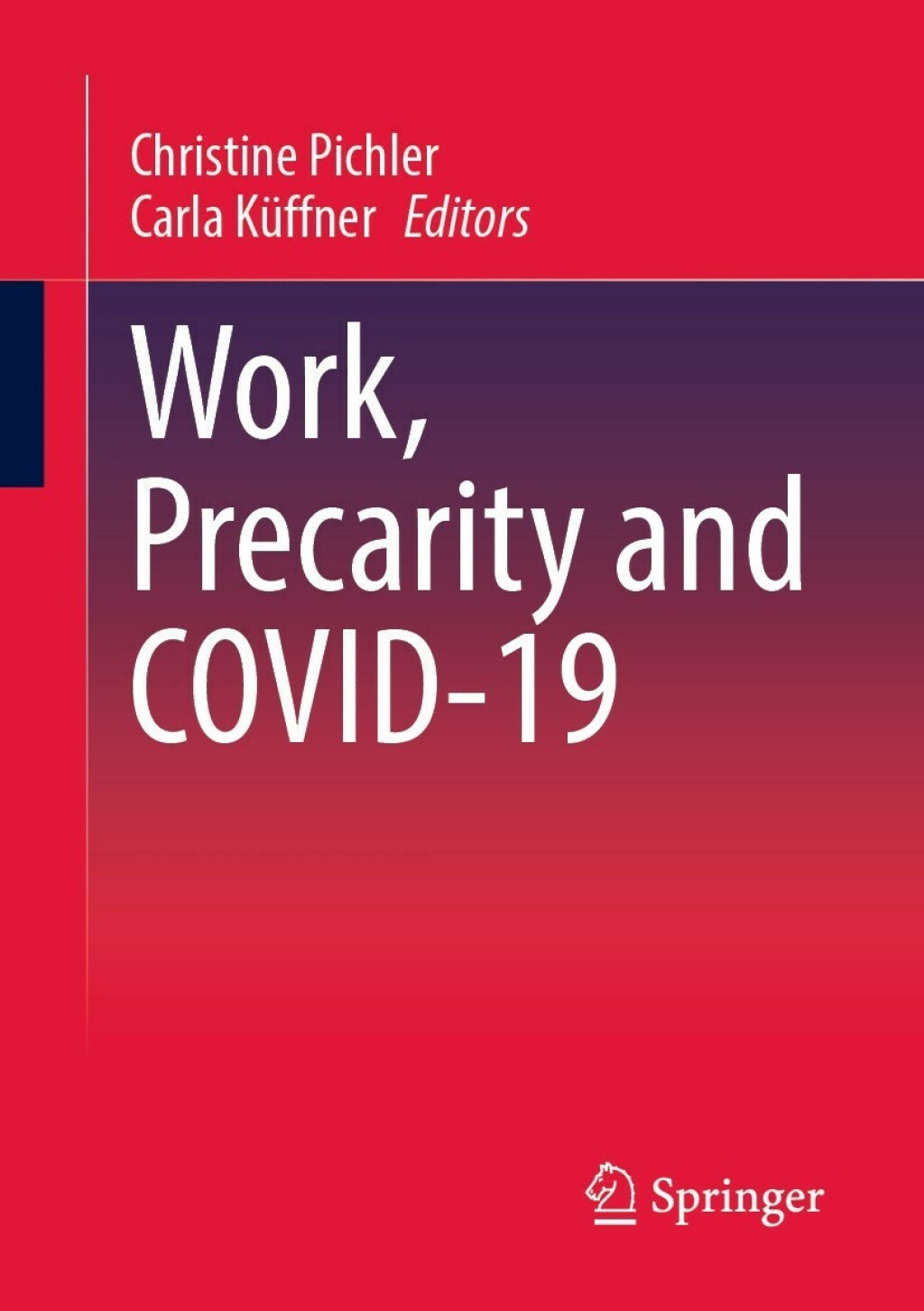 Work, Precarity and COVID-19  â€“ PDF/EPUB Version Downloadable