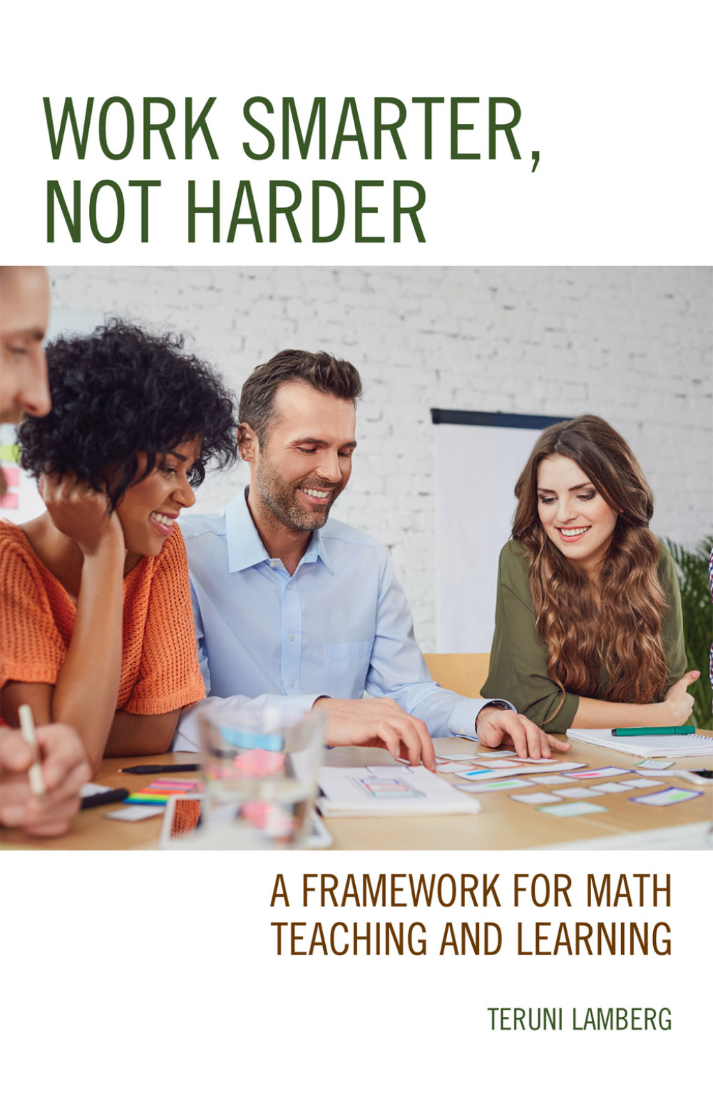 Work Smarter, Not Harder A Framework for Math Teaching and Learning - (PDF/EPUB Version)