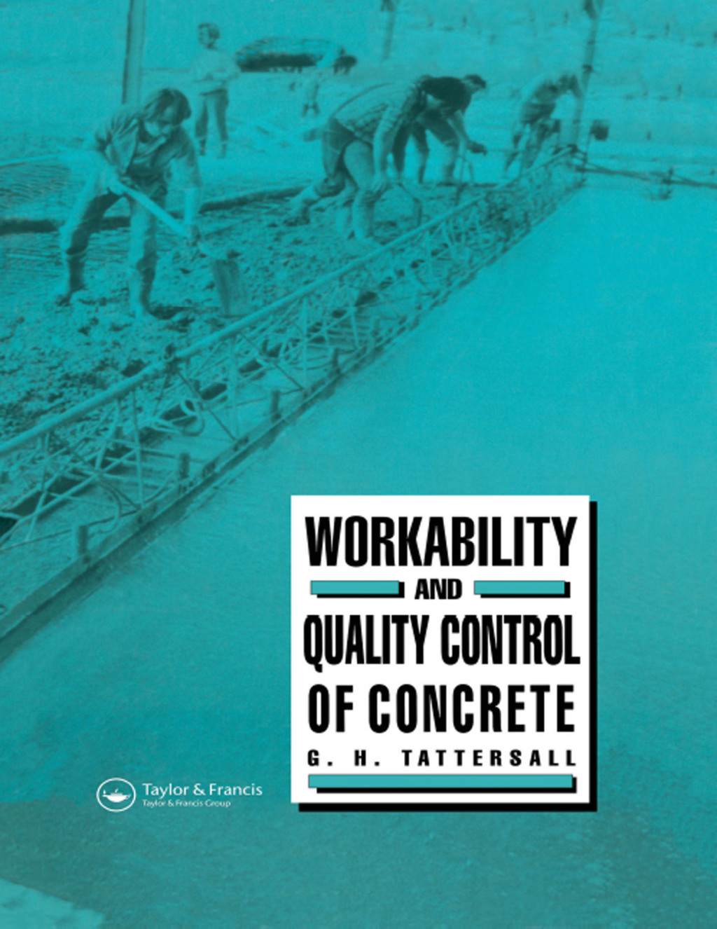 Workability and Quality Control of Concrete 1st Edition â€“ PDF/EPUB Version Downloadable