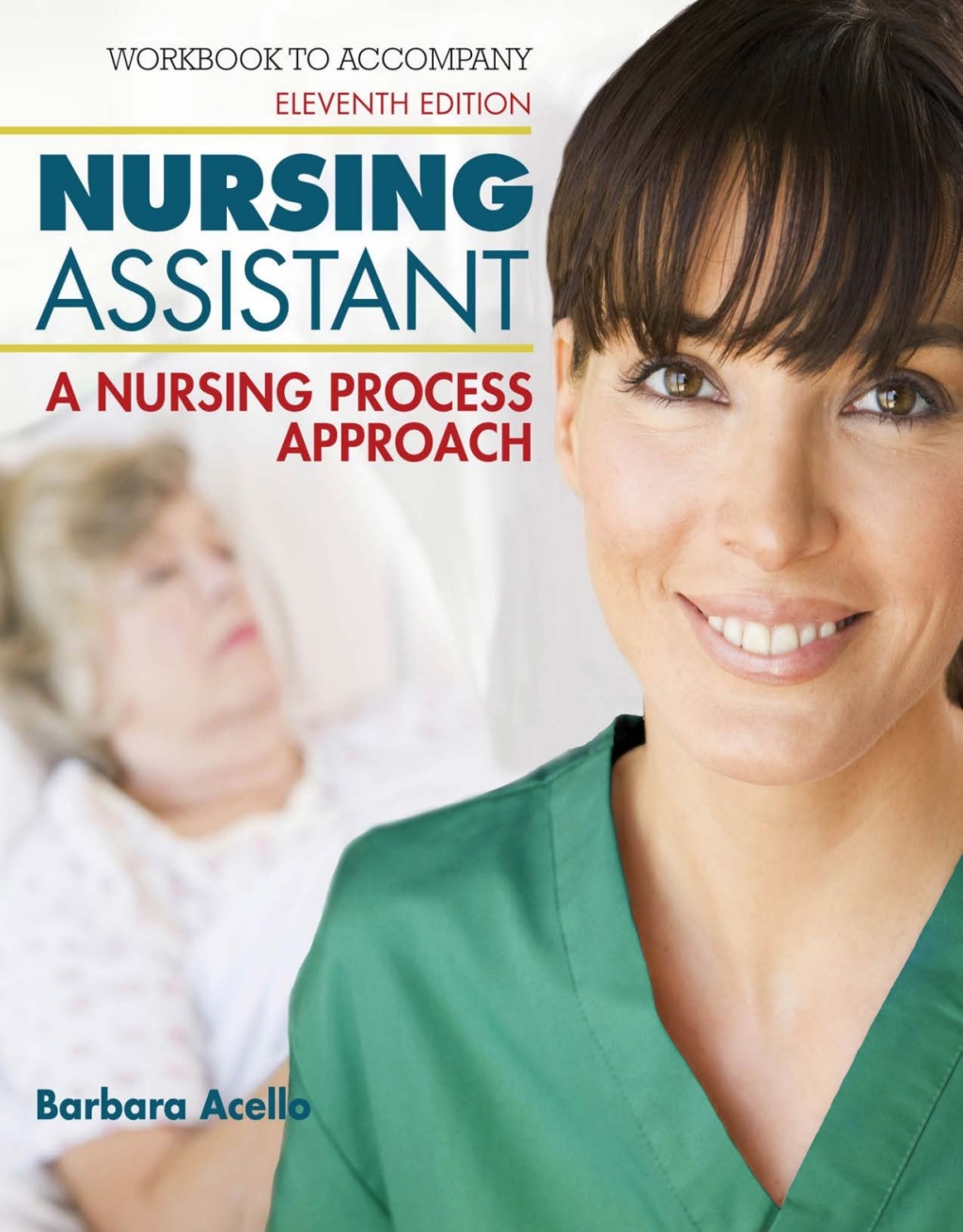 Workbook for Acello/Hegner's Nursing Assistant: A Nursing Process Approach 11th Edition â€“ PDF/EPUB Version Downloadable
