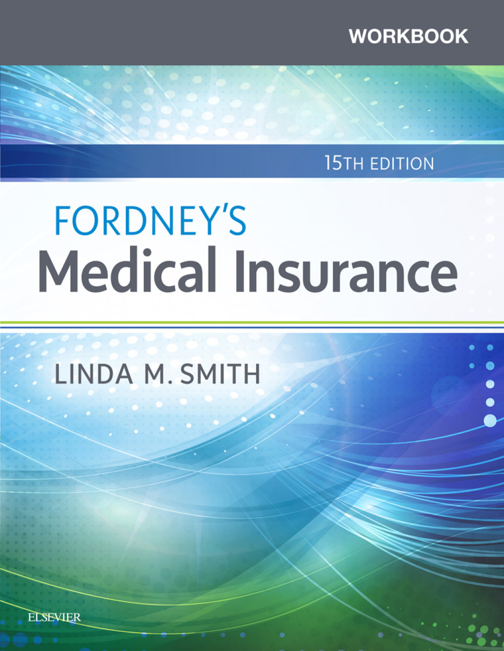 Workbook for Fordneyâ€™s Medical Insurance 15th Edition â€“ PDF/EPUB Version Downloadable