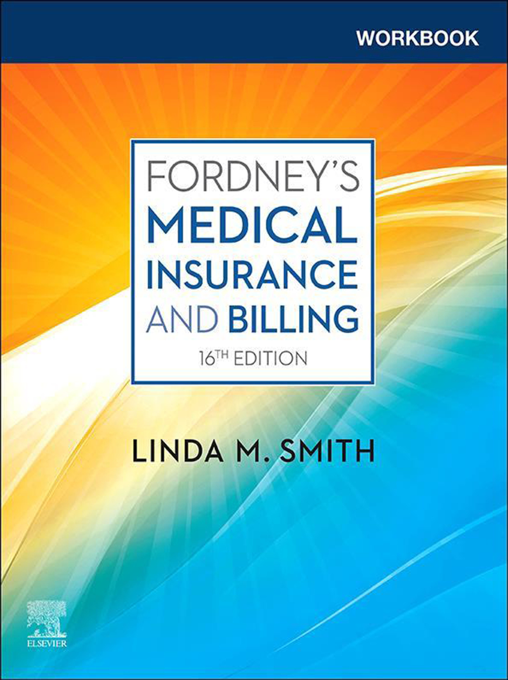 Workbook for Fordneyâ€™s Medical Insurance and Billing 16th Edition â€“ PDF/EPUB Version Downloadable