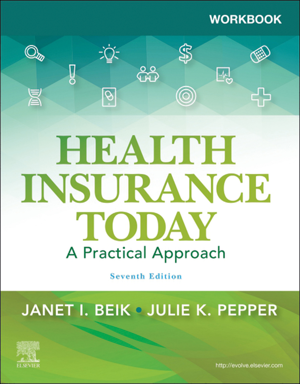 Workbook for Health Insurance Today A Practical Approach 7th Edition â€“ PDF/EPUB Version Downloadable