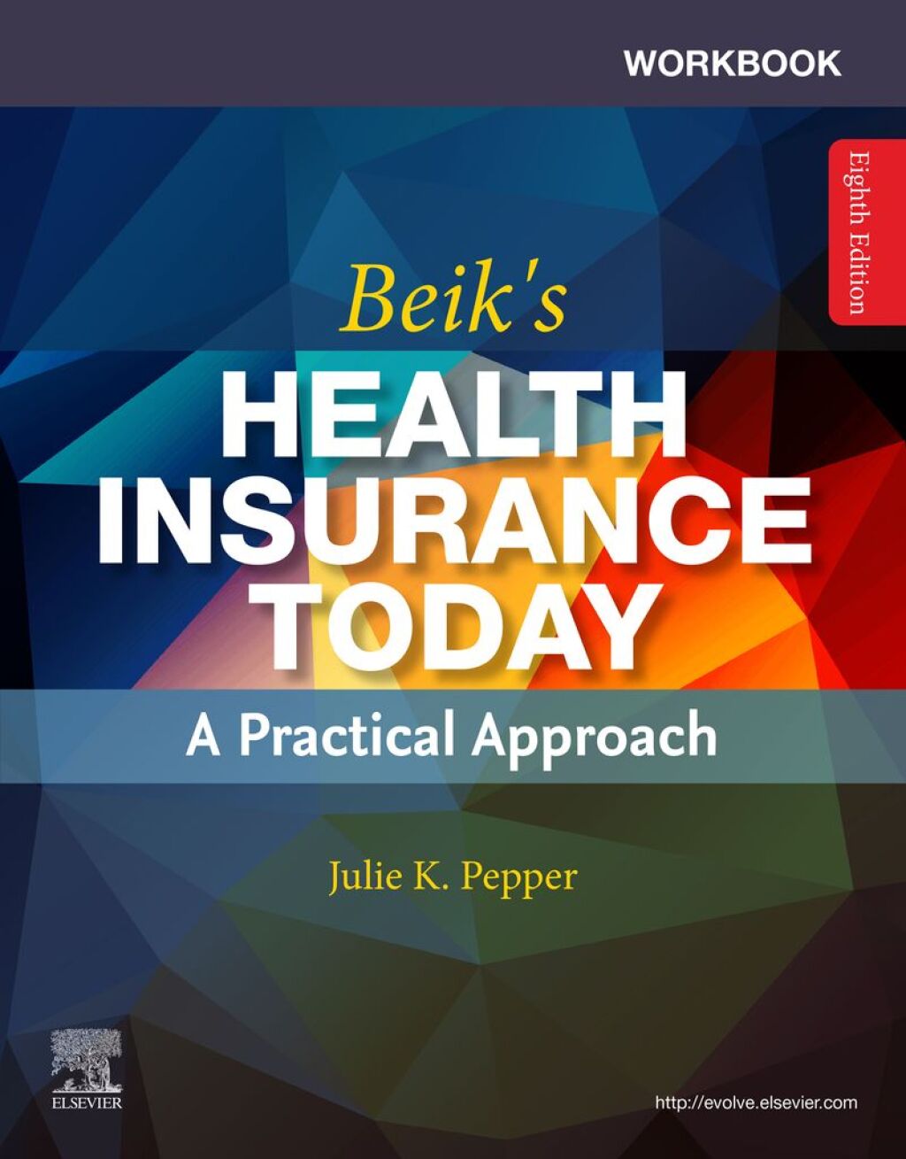 Workbook for Health Insurance Today A Practical Approach 8th Edition â€“ PDF/EPUB Version Downloadable