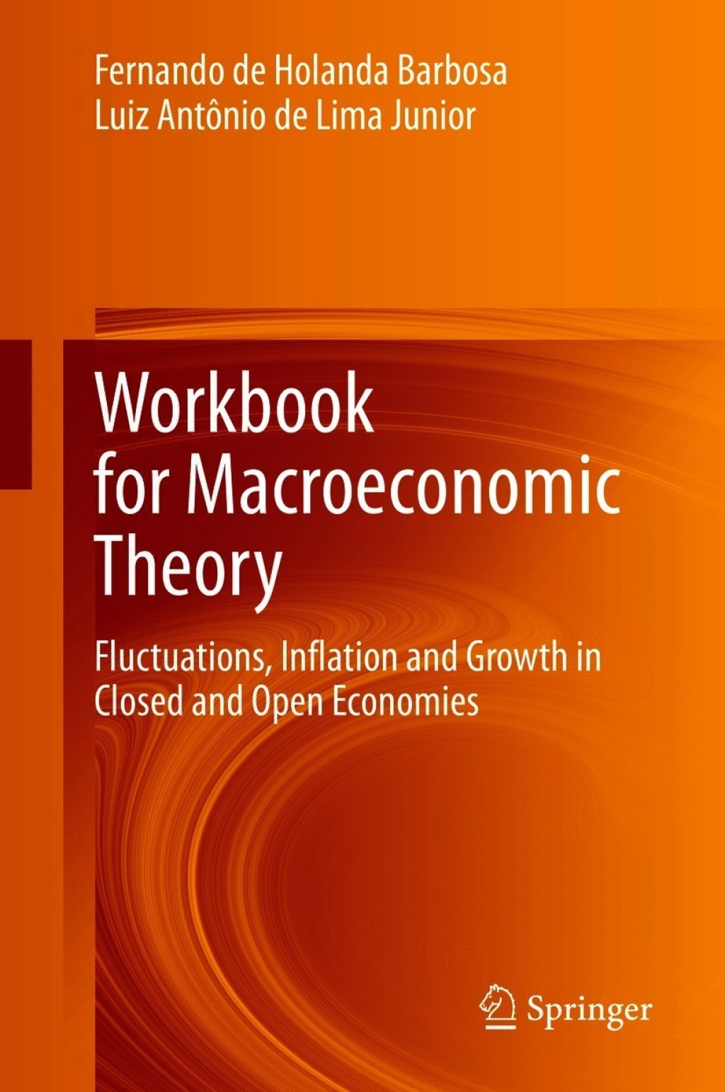 Workbook for Macroeconomic Theory Fluctuations, Inflation and Growth in Closed and Open Economies  â€“ PDF/EPUB Version Downloadable