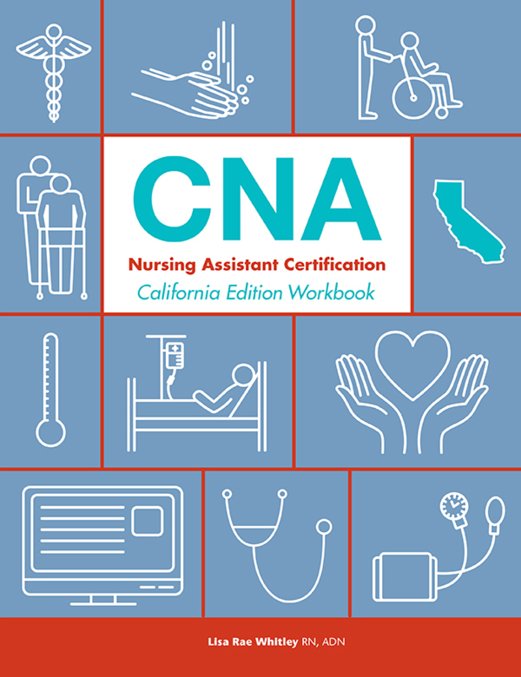 Workbook to Accompany: CNA: Nursing Assistant Certification, California Edition 1st Edition - (PDF/EPUB Version)