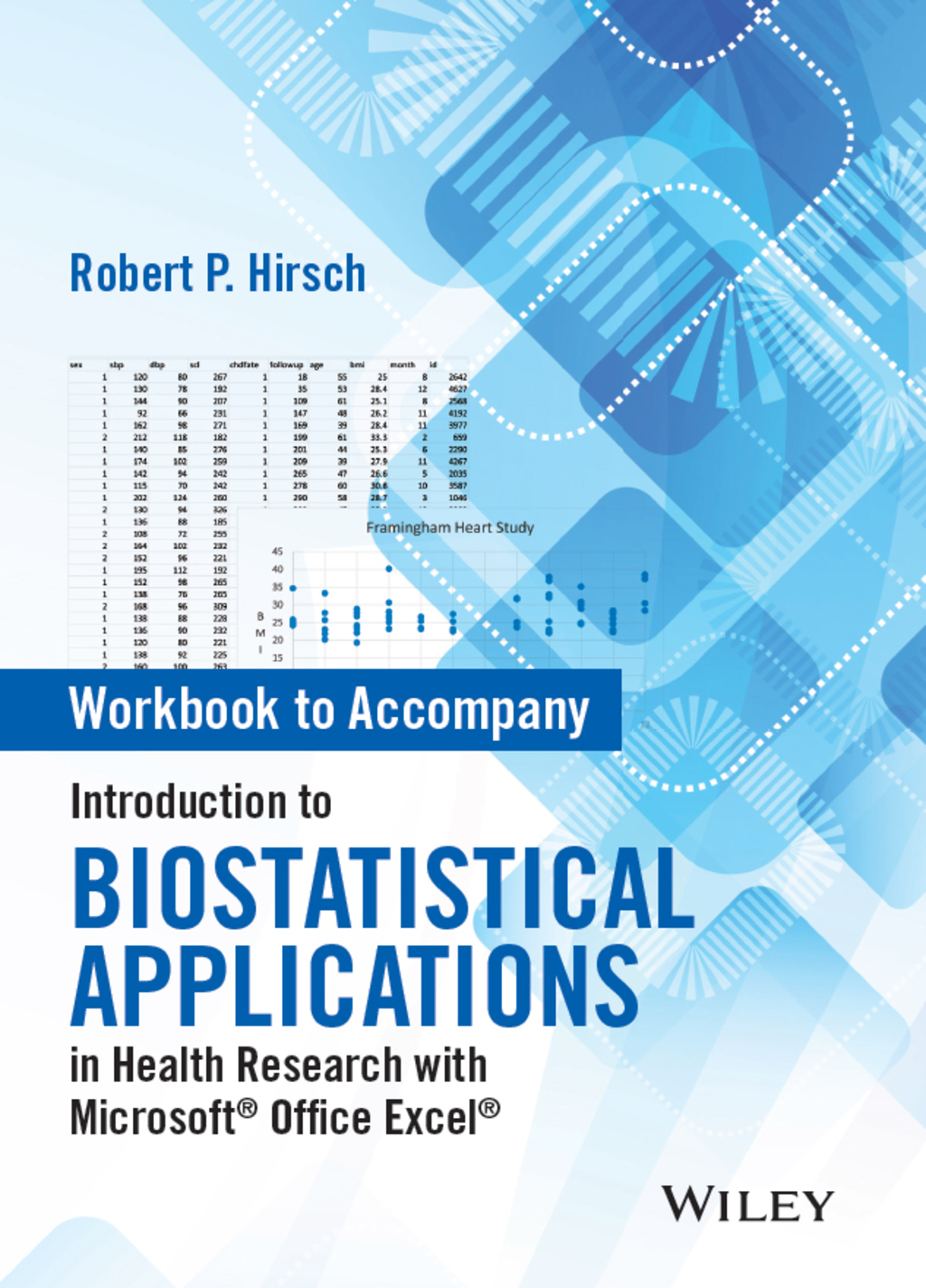 Workbook to Accompany Introduction to Biostatistical Applications in Health Research with Microsoft Office Excel 1st Edition - (PDF/EPUB Version)