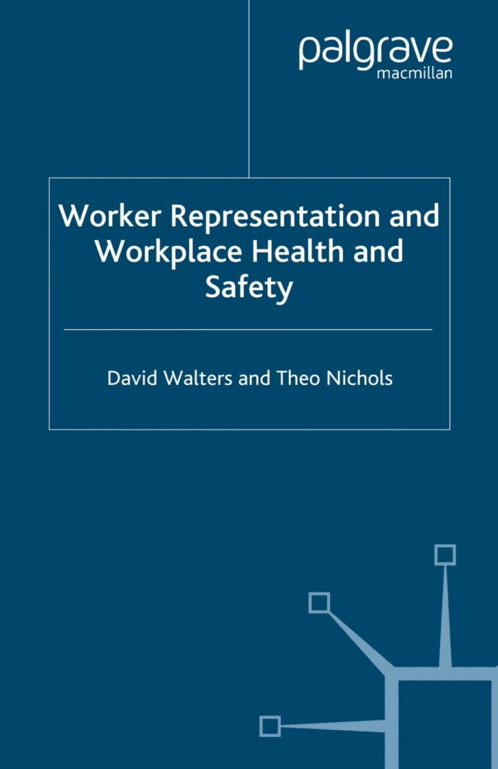 Worker Representation and Workplace Health and Safety  â€“ PDF/EPUB Version Downloadable