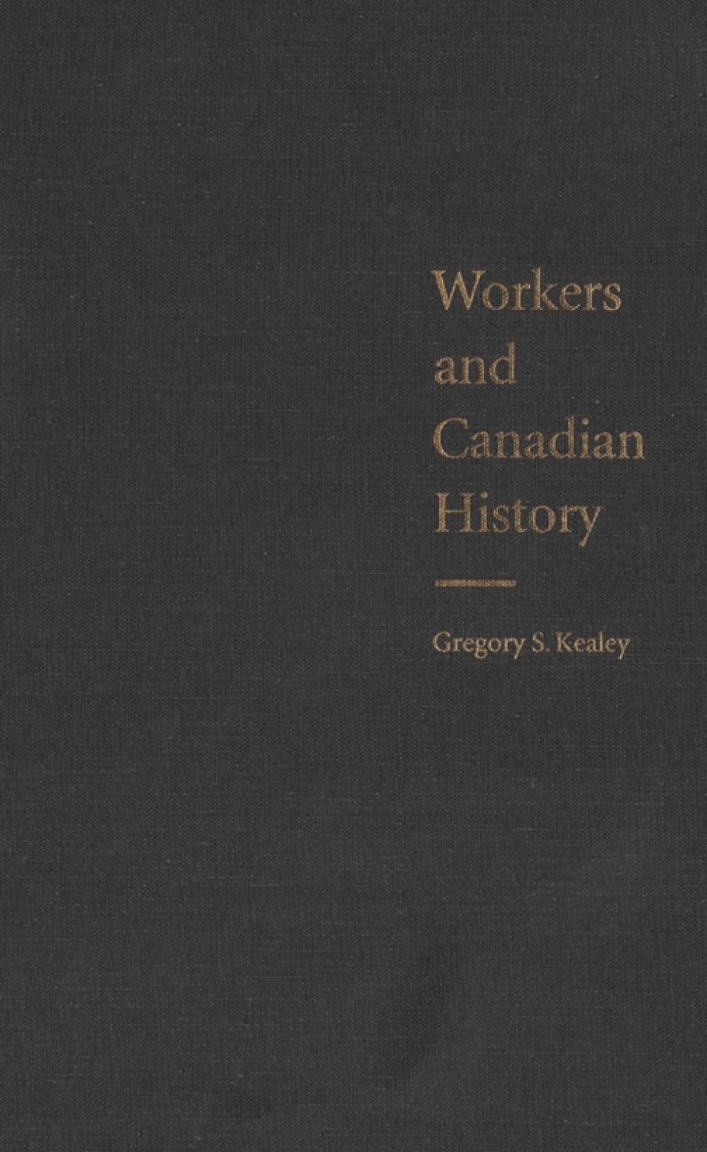 Workers and Canadian History  â€“ PDF/EPUB Version Downloadable