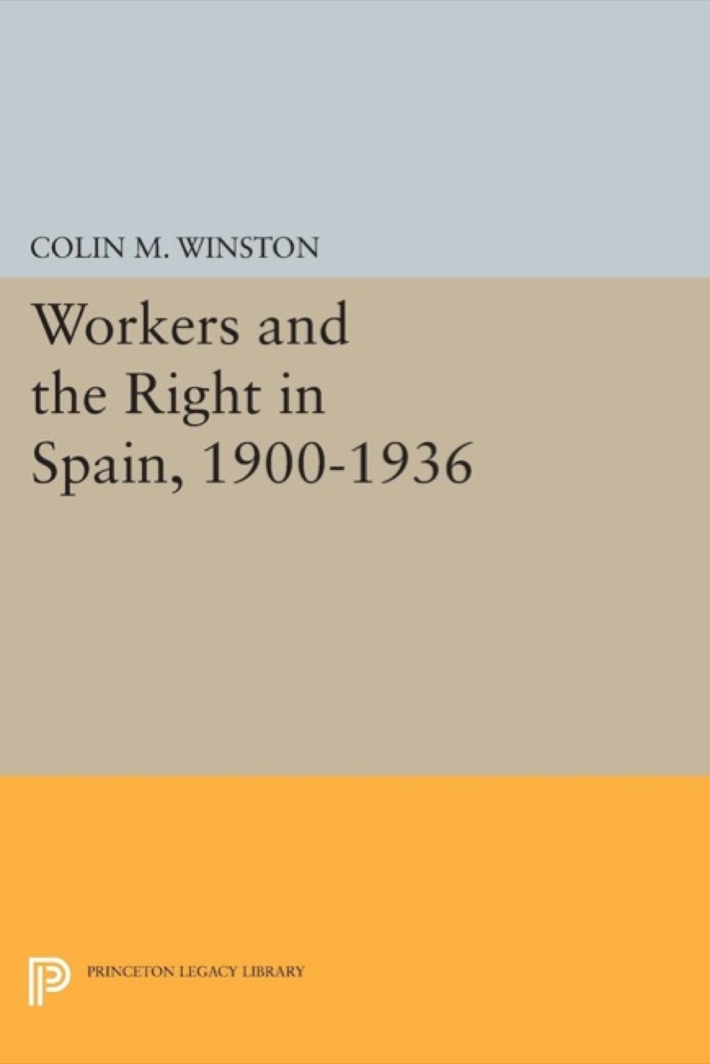 Workers and the Right in Spain, 1900-1936  â€“ PDF/EPUB Version Downloadable