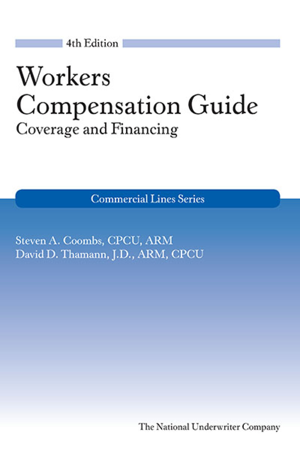 Workers Compensation Guide: Coverage and Financing 4th Edition â€“ PDF/EPUB Version Downloadable