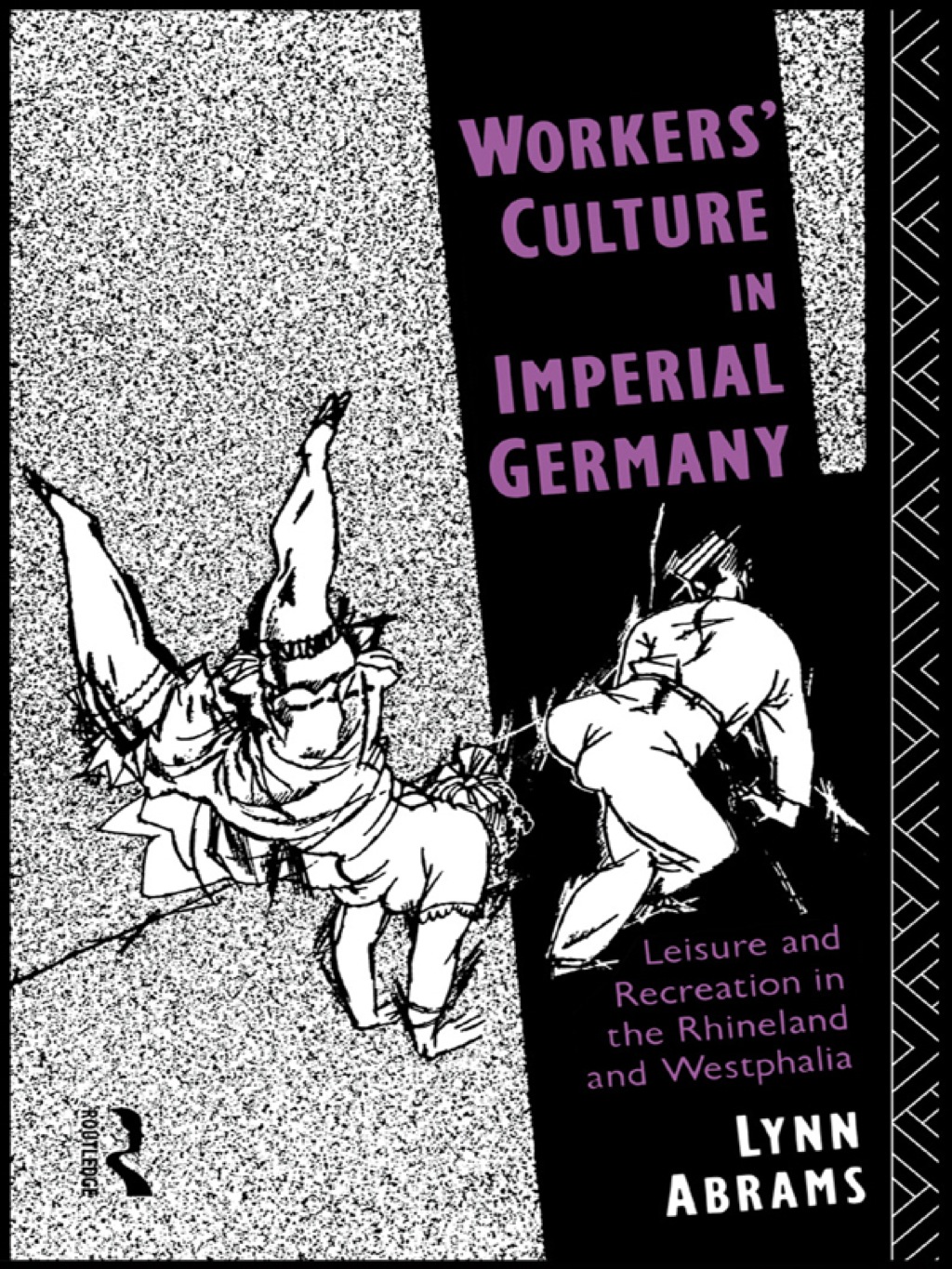 Workers' Culture in Imperial Germany Leisure and Recreation in the Rhineland and Westphalia 1st Edition â€“ PDF/EPUB Version Downloadable