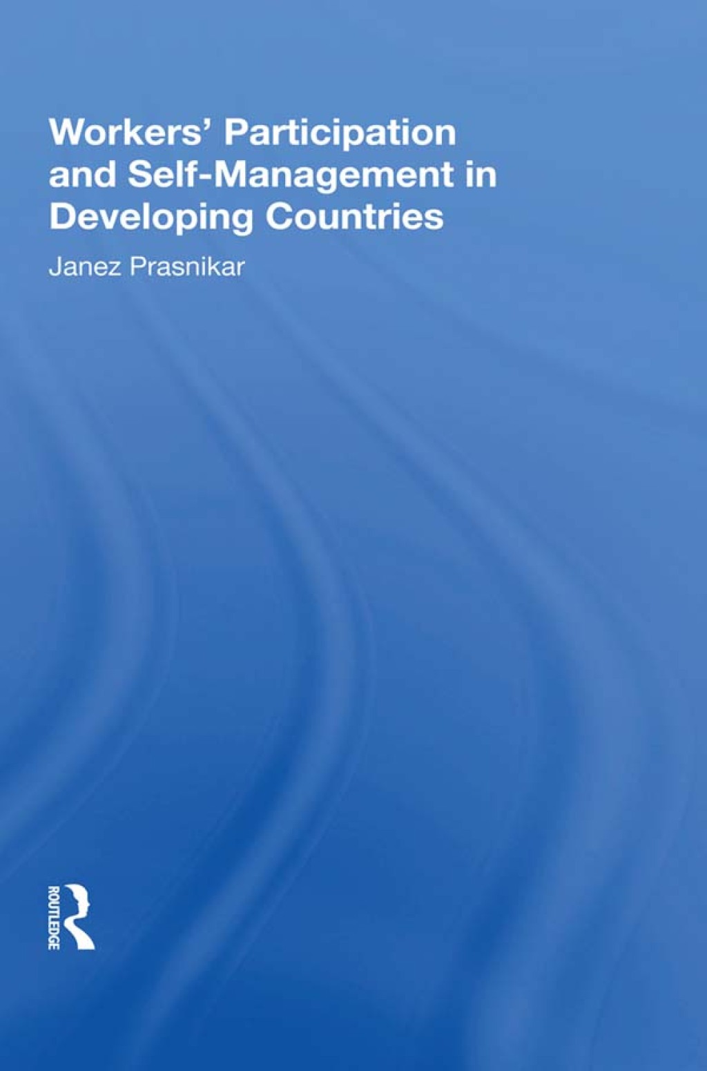 Workers' Participation And Self-management In Developing Countries 1st Edition â€“ PDF/EPUB Version Downloadable