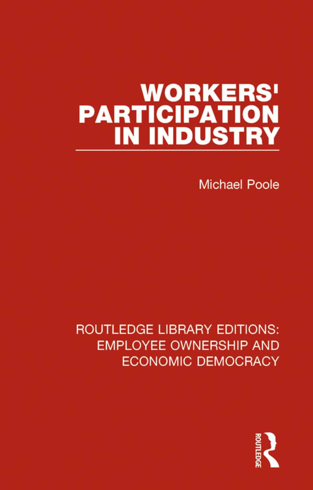 Workers' Participation in Industry 1st Edition â€“ PDF/EPUB Version Downloadable
