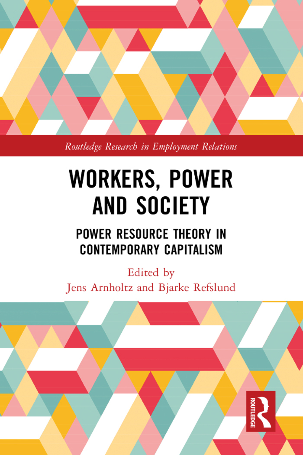 Workers, Power and Society Power Resource Theory in Contemporary Capitalism 1st Edition â€“ PDF/EPUB Version Downloadable